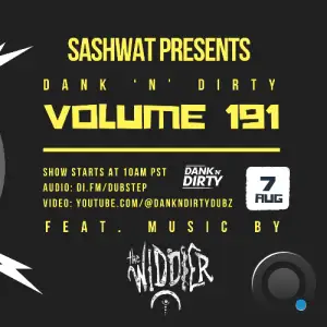  Sashwat - Dank 'n' Dirty Dubz (Volume 191) (2024-08-07) 