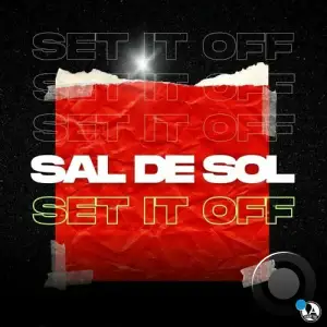  Sal De Sol - Set It Off (2024) 