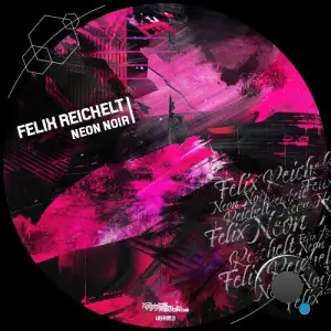  Felix Reichelt - Neon Noir (2024) 