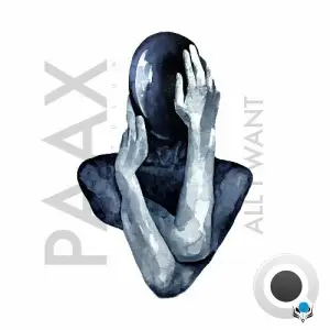  PAAX (Tulum) - All I Want (2024) 