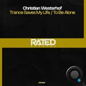  Christian Westerhof - Trance Saves My Life / To Be Alone (2024) 