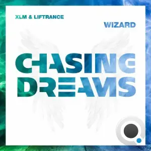  XLM & Liftrance - Wizard (2024) 