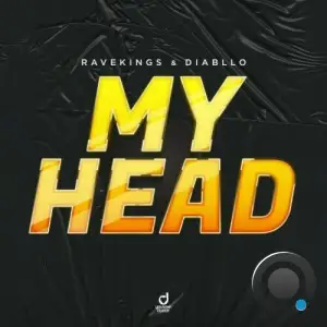  RAVEKINGS & Diabllo - My Head (2024) 