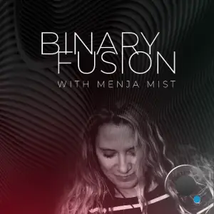  Menja Mist - Binary Fusion 090 (2024-08-09) 