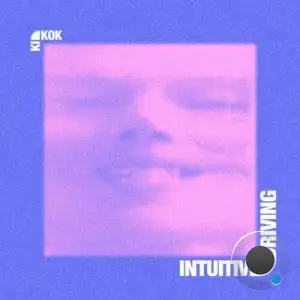  KIKOK - Intuitive Driving (2024) 