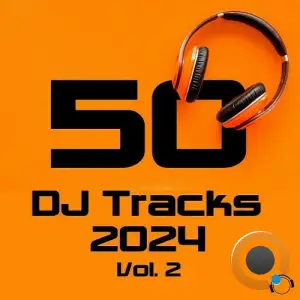  50 DJ Tracks 2024 Vol. 2 (2024) 