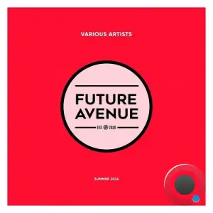  Future Avenue - Summer 2024 (2024) 