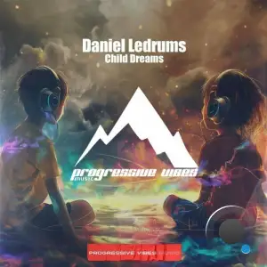  Daniel Ledrums - Child Dreams (2024) 