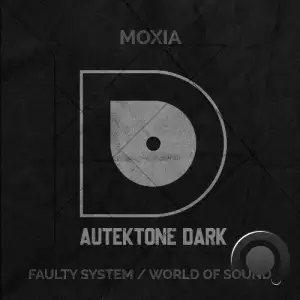  Moxia - Faulty System / World Of Sound (2024) 