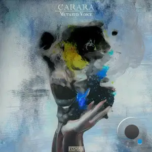  Carara - Mutated Voice (2024) 