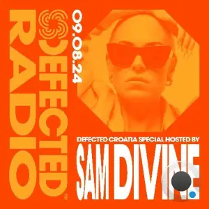  Sam Divine - Defected In The House (13 August 2024) (2024-08-13) 