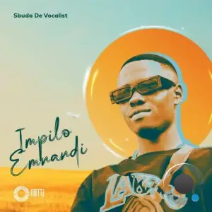  Sbuda De Vocalist & Storks - Impilo Emnadi (2024) 