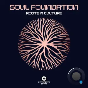  Soul Foundation - Roots N Culture (2024) 