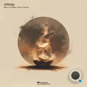  Ben C & Kalsx with Aaron Decay - Infinity (2024) 