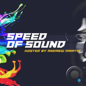  Andrew Martin - Speed Of Sound 247 (2024-08-15) 