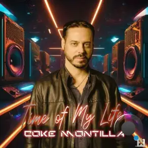  Coke Montilla - Time of My Life (2024) 