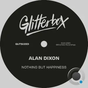  Alan Dixon - Nothing But Happiness (2024) 