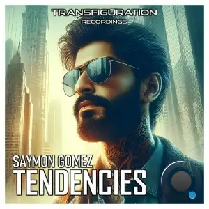  Saymon Gomez - Tendencies (2024) 