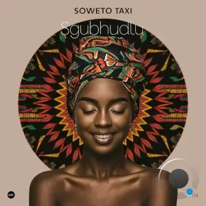  Soweto Taxi - Sgubhudlu (2024) 