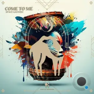  Space Castorz - Come to Me (2024) 