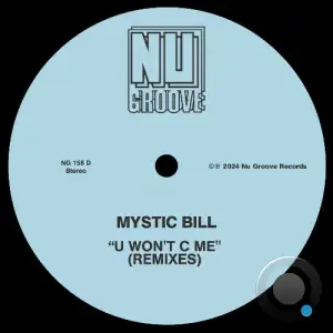  Mystic Bill - U Won't C Me (Remixes) (2024) 