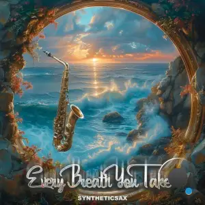  Syntheticsax - Every Breath You Take (2024) 