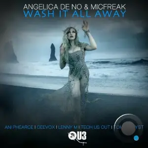  Angelica de No / micFreak - Wash It All Away (2024) 