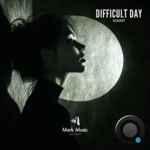  HilalDeep - Difficult Day (2024) 