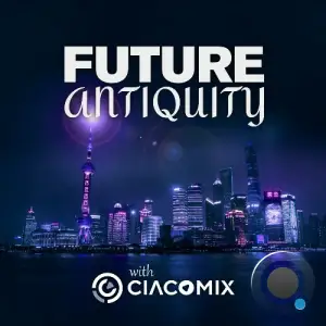  Ciacomix - Future Antiquity 043 (2024-08-18) 