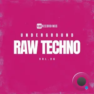  Underground Raw Techno, Vol. 26 (2024) 