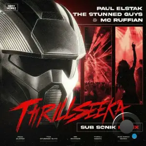  The Stunned Guys & MC Ruffian & Paul Elstak - Thrillseeka (Sub Sonik Extended Remix) (2024) 