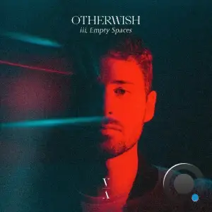  Otherwish - iii, Empty Spaces (2024) 