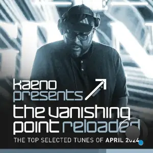  Kaeno & Submersive - The Vanishing Point Reloaded 134 (2024-08-20) 