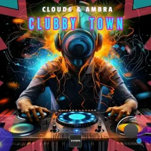  Ambra and Cloud6 - Clubby Town (2024) 