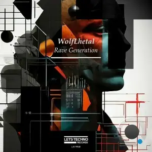  WolfLhetal - Rave Generation (2024) 