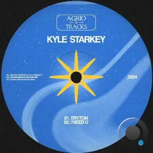  Kyle Starkey - Tryton / I Need U (2024) 