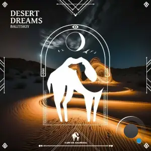  Balitskiy - Desert Dreams (2024) 