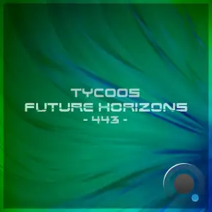  Tycoos - Future Horizons 443 (2024-08-21) 