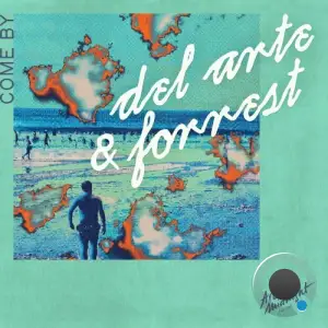  Del Arte ft Forrest - Come By (2024) 