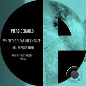  Piero Ceraolo - When the Pleasure Ends (2024) 