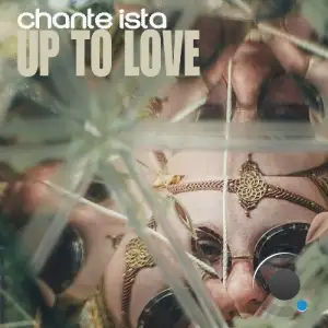  Chante Ista - Up to Love (2024) 