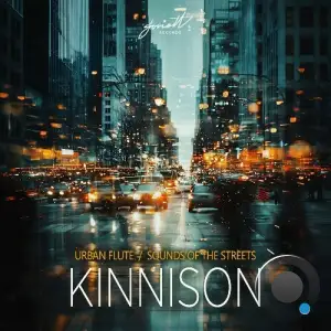  Kinnison - Urban Flute / Sounds of the Streets (2024) 