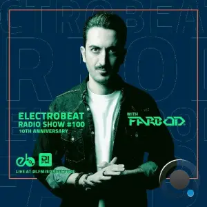  Farbod - Electro Beat Radio Show #100 (2024-08-22) 