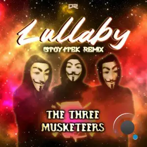  The Three Musketeers - Lullaby (Stoy1Tek Remix) (2024) 