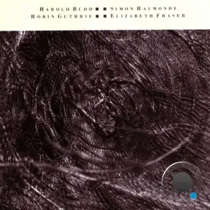  Cocteau Twins & Harold Budd - The Moon and The Melodies (2024) 