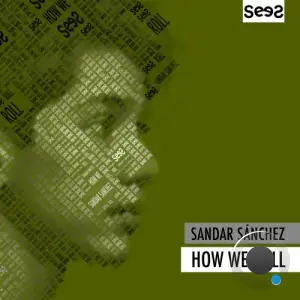  Sandar Sánchez - How We Roll (2024) 