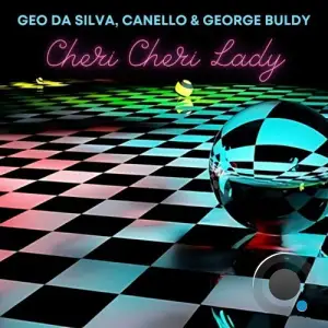  Geo Da Silva x Canello & George Buldy - Cheri Cheri Lady (Mixes) (2024) 