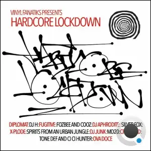  Vinyl Fanatiks Presents Hardcore Lockdown (Mixed by Diplomat) (2024) 