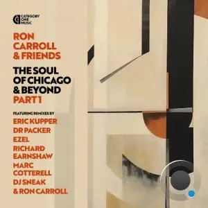  Ron Carroll & Friends - The Soul of Chicago & Beyond, Pt. 1 (2024) 