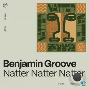  Benjamin Groove - Natter Natter Natter (2024) 